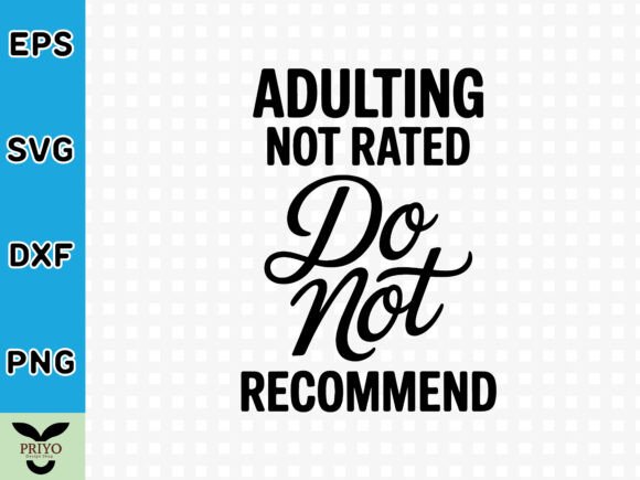 Adulting Not Rated Do Not Recommend SVG