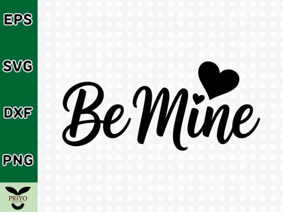 Be Mine SVG, Valentines Day SVG