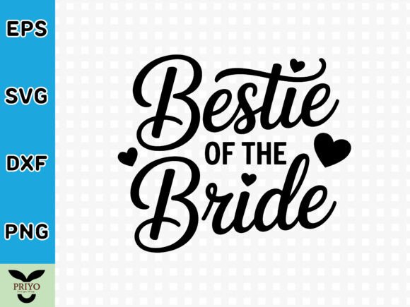 Bestie of the Bride SVG