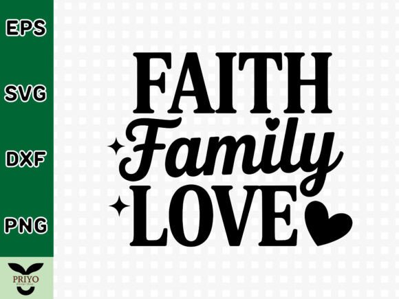 Faith Family Love SVG