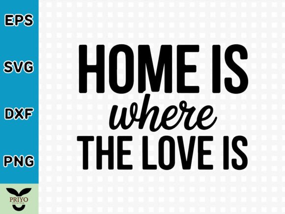 Home is Where the Love is SVG