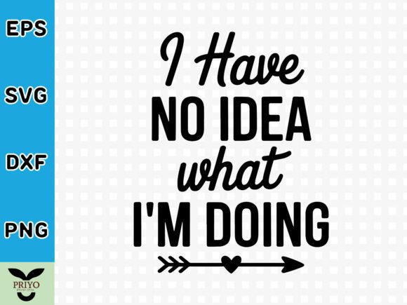 I Have No Idea What I’m Doing SVG