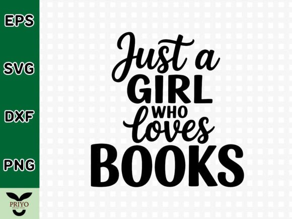 Just a Girl Who Loves Books SVG