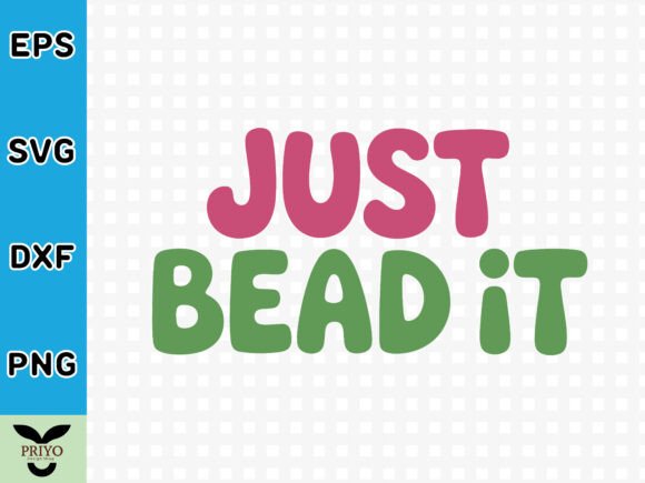 Just Bead It SVG