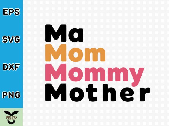 Ma Mom Mommy Mother SVG