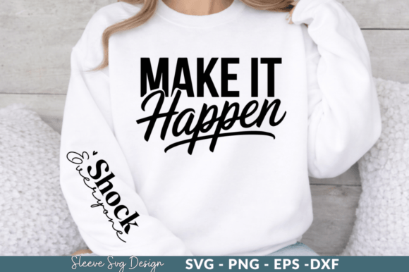 Make It Happen - Printable SVG Design