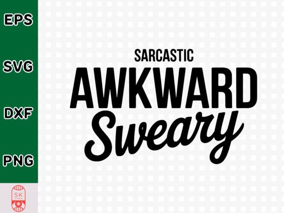 Sarcastic Awkward Sweary SVG