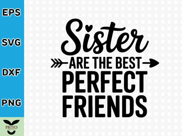 Sister Are the Perfect Best Friends SVG