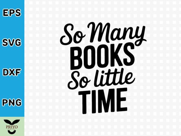 So Many Books So Little Time SVG